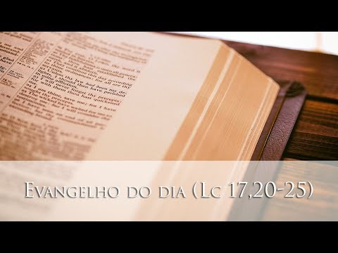 Evangelho do dia (Lc 17,20-25)