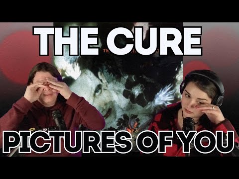 THE CURE - Pictures of You | EMOTIONAL REACTION 💔 Hauntingly Beautiful FIRST TIME LISTEN