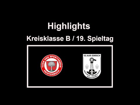 Kreisklasse B TuS Heistenbach gegen SG Aar-Einrich