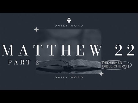 Daily Word | Matthew 22:23-46 | Dale Thackrah