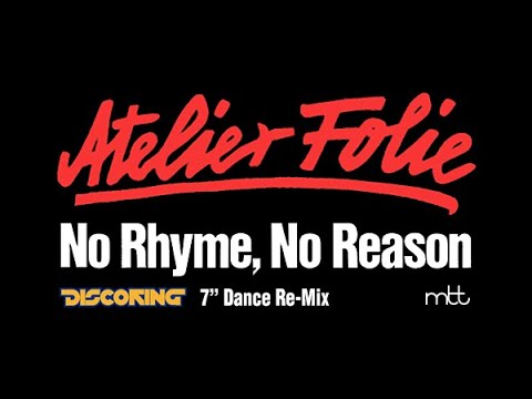Atelier Folie - No Rhyme, No Reason (1983) [Discoring 7" Dance Re-Mix]