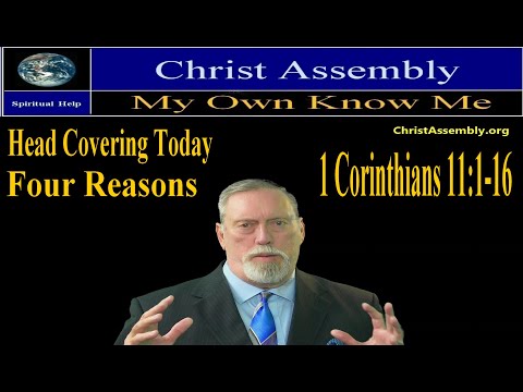 Head Covering Today--Four Reasons  | 1 Corinthians 11:1-16