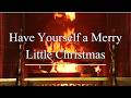 Luther Vandross - Have Yourself a Merry Little Christmas (Christmas Songs - Yule Log)