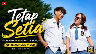 Download lagu Rando FT Alindya Ichi - Tetap Setia mp3 Download lagu Rando FT Alindya Ichi - Tetap Setia mp3