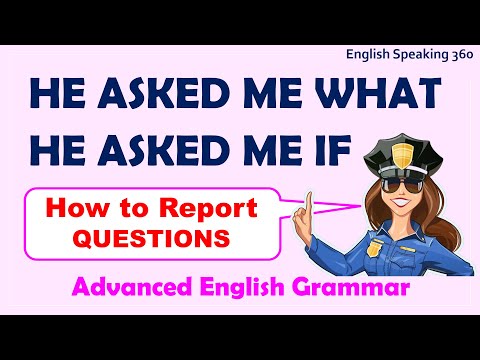 He asked me what He asked me if REPORTED SPEECH with QUESTIONS English Grammar