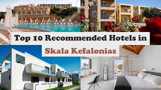 Top 10 Recommended Hotels In Skala Kefalonias | Best Hotels In Skala Kefalonias