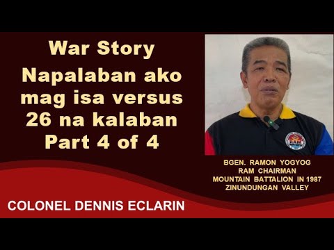 War Story: Napalaban ako mag isa versus 26 na NPA sa Zinundungan, Part 4 of 4