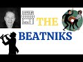Rebels of the Written Word: Unveiling the Beatnik Movement and Its social Influence