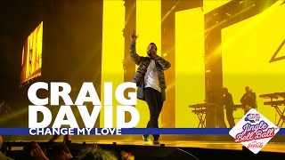 Craig David - &#39;Change My Love&#39; (Live At Capital’s Jingle Bell Ball 2016)