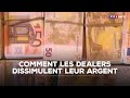 Narcotrafic Comment Les Dealers Dissimulent L Argent De La Drogue TF1 INFO