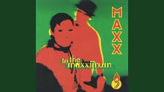 To The Maxximum Part I
