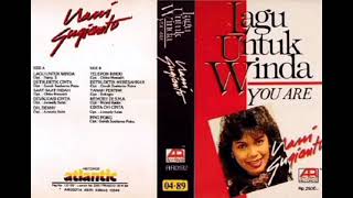 Download lagu Full Album Nani Sugianto [Lagu Untuk Winda] You Are (1988) mp3