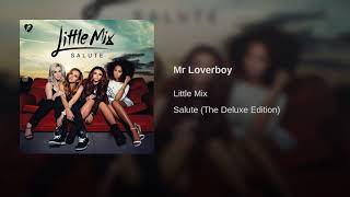 Mr Loverboy - Little Mix (Official Audio)