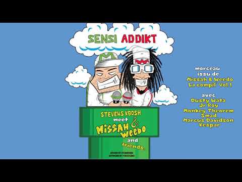 Sensi Addikt - Stevens Kbosh meet Missah & Weedo and friends... (FREE DOWNLOAD)