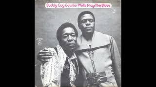 Buddy Guy &amp; Junior Wells - A Poor Man&#39;s Plea