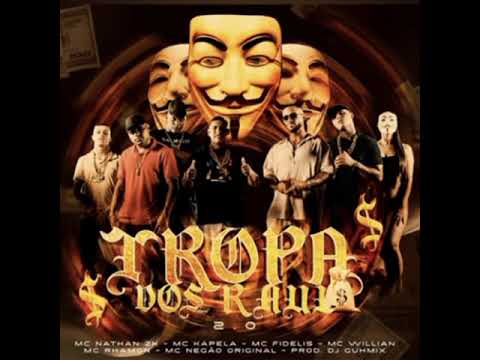 TROPA DOS RAUL 2 - MC Nathan ZK_ MC Kapela_ MC Rhamon_ Negão Original_ Fidelis_ Willian