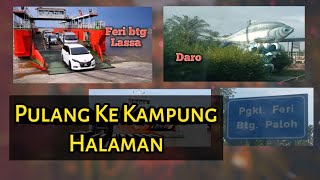 preview picture of video 'Pulang Kampung,Daro | Jalan Darat | Jalan Air #vlog04'