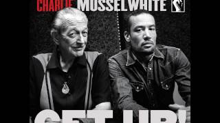 Ben Harper & Charlie Musselwhite - I ride at dawn