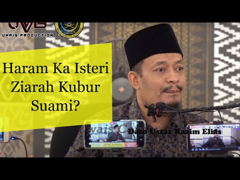 [Siri 4]Isteri HARAM Ziarah Kubur?!...Nanti Sat....| Dato Ustaz Kazim Elias