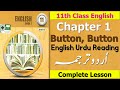 Button Button Reading With Urdu Translation 11th Class English Book 1 Chapter 1 Button Button