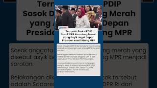 Download lagu Jadi Bulan-bulanan Warganet, Sosok DPR Kerudung Merah Asyik Joget di Sidang MPR, Ternyata Kader PDIP mp3 Download lagu Jadi Bulan-bulanan Warganet, Sosok DPR Kerudung Merah Asyik Joget di Sidang MPR, Ternyata Kader PDIP mp3