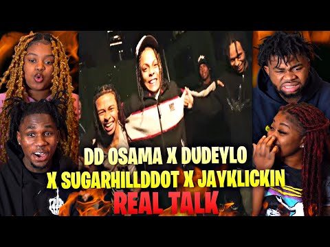 DD Osama X DudeyLo X Sugarhill Ddot X JayKlickin - REAL TALK (Shot by CaineFrame) | REACTION
