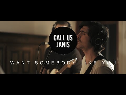 Call Us Janis - Want Somebody Like You (Kleine Freiheit Live Sessions)