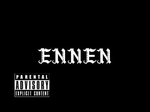 ENNEN (FT.TAIKASANA,VLK-LATURI)