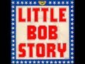 Little Bob Story - Like Rock 'n Roll