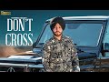 Don't Cross (Full Video) Gurpreet Hehar Feat. Mr. Vgrooves | Latest Punjabi Songs 2019
