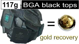 117g BGA black tops - gold recovery