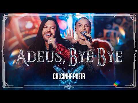 Adeus Bye Bye - Calcinha Preta