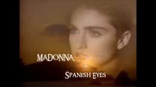 Madonna - Spanish Eyes (Lyrics - Legenda)
