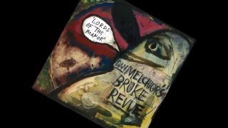 DAN MELCHIOR'S BROKE REVUE - Outskirts [album "Lords Of The Manor", 2015]