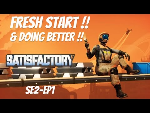 Satisfactory Ps5, Fresh Start & Doing Better.SE2-EP1