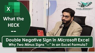 The Double Negatives (--) in Microsoft Excel | Why Two Minus Signs "--" in an Excel Formula?
