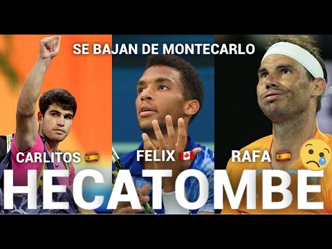 RAFAEL NADAL, CARLOS ALCARAZ y FELIX se bajan del MASTERS 1000 de MONTECARLO I Terrible mañana 😱