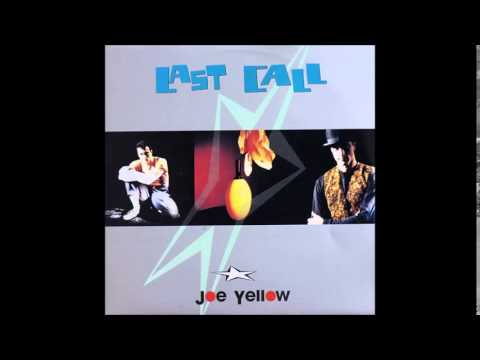 Joe Yellow - Last Call