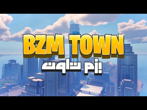 FORTNITE BZM TOWN ⭐ بزم تاون MAP CODE: 5791-2777-2631