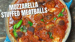 GOOEY Mozzarella Stuffed Meatballs You