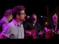Blue Rodeo with The Skydiggers | Hasn't Hit Me Yet
