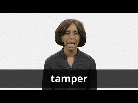 TAMPER definition in American English | Collins English Dictionary