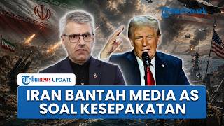 Iran Bantah Klaim Media Barat, Tegaskan Kesepakatan Damai dengan AS Tak Dilakukan dalam Waktu Dekat