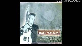 Dale Watson - These Things We'll Never Do