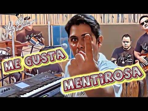 ME GUSTA / MENTIROSA - PORFI BALOA