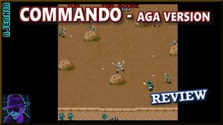 Commando : AGA Version : Homebrew from 2026 - on the Commodore Amiga - with Commentary !!