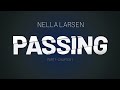 Passing by Nella Larsen - Part 1  Chapter 1