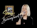 Burning Heart - Survivor (Alyona)