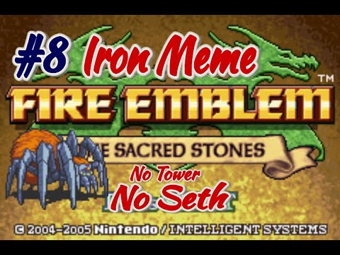 Part 8: Sacred Stones Iron meme - Two lost in the fog