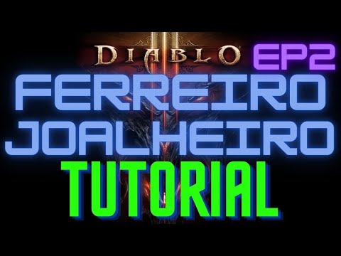 DIABLO 3 - Tutorial para Iniciantes - Dicas para Ferreiro e Joalheiro - Ep 2